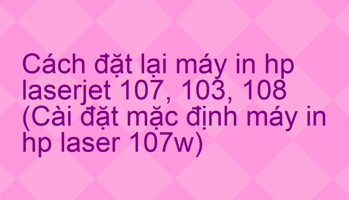 Sửa máy in HP Pro M102a khởi động OK báo lỗi đèn chấm than, Rất đơn giản