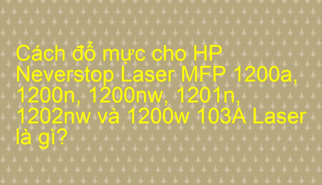 Làm cách nào để khắc phục sự cố in kém trong máy in HP Neverstop Laser? 1200a, 1200w, 1000a, 1000w