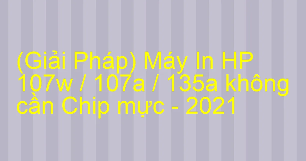 Recarga Toner HP 105A - 106A | - Chip Firmware Fix Reset HP 107A l 107W | 135A | 135W l 137FNW