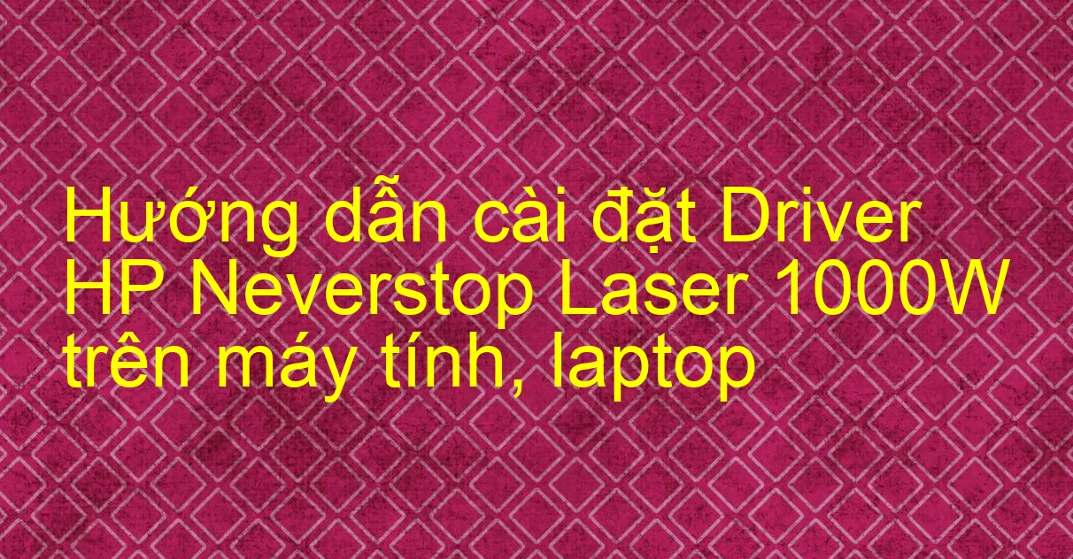 How to download and install HP Neverstop Laser MFP 120x pclms Printer Driver  HP Neverstop Laser