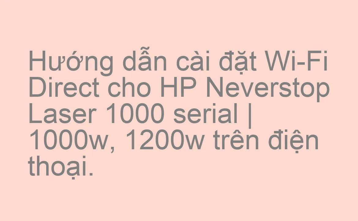 Cách kết nối máy in với điện thoại