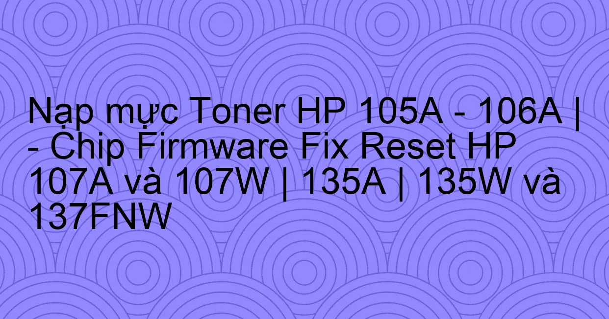 Reset resoftare Hp Laser 135 137 - fix firmware reset - solve very low toner error