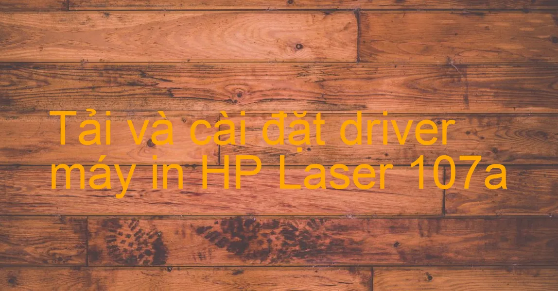 HP Laser 107w Driver Download | Full Driver Download and install Step by step